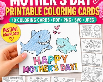 Mother's Day Printable Cards, Coloring Cards, Color Your Own DIY Gift for Mom, 10 Designs (pdf, png, svg, jpeg)