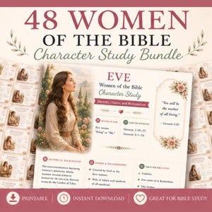 May include: A printable character study bundle titled "48 Women of the Bible." The design features a portrait of Eve, with details about her identity, choice, and redemption. The bundle includes study materials and is available for instant download.