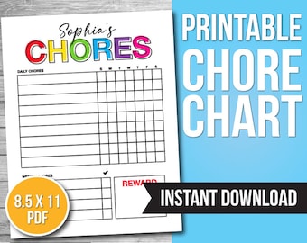 May include: A printable chore chart with the title "Sophia's CHORES" in colorful letters. The chart includes spaces for daily and weekly chores, a reward section, and the text "INSTANT DOWNLOAD". The chart is 8.5 x 11 inches.