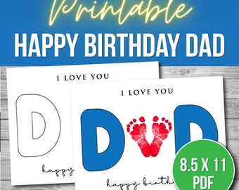 May include: Printable 8.5 x 11 inch PDF card with the word "DAD" in blue letters. The "D" letters are outlined in black and the "A" is made with two red handprints. The card says "I love you" and "Happy Birthday" in black text.