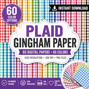 May include: A digital paper set featuring 60 unique plaid gingham designs in various colors. The image includes the text "Plaid Gingham Paper" and "Instant Download". The papers are high resolution, 300 DPI, and PNG files.