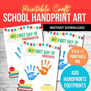 First Day School, Kindergarten Pre-K Daycare PreSchool, Handprint Art Craft, Teacher Printable PDF