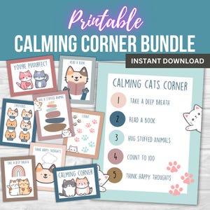 May include: Printable calming corner cards featuring cute cats. The cards include phrases like "Take a deep breath", "Read a book", "Hug a stuffed animal", "Count to 100", and "Think happy thoughts".