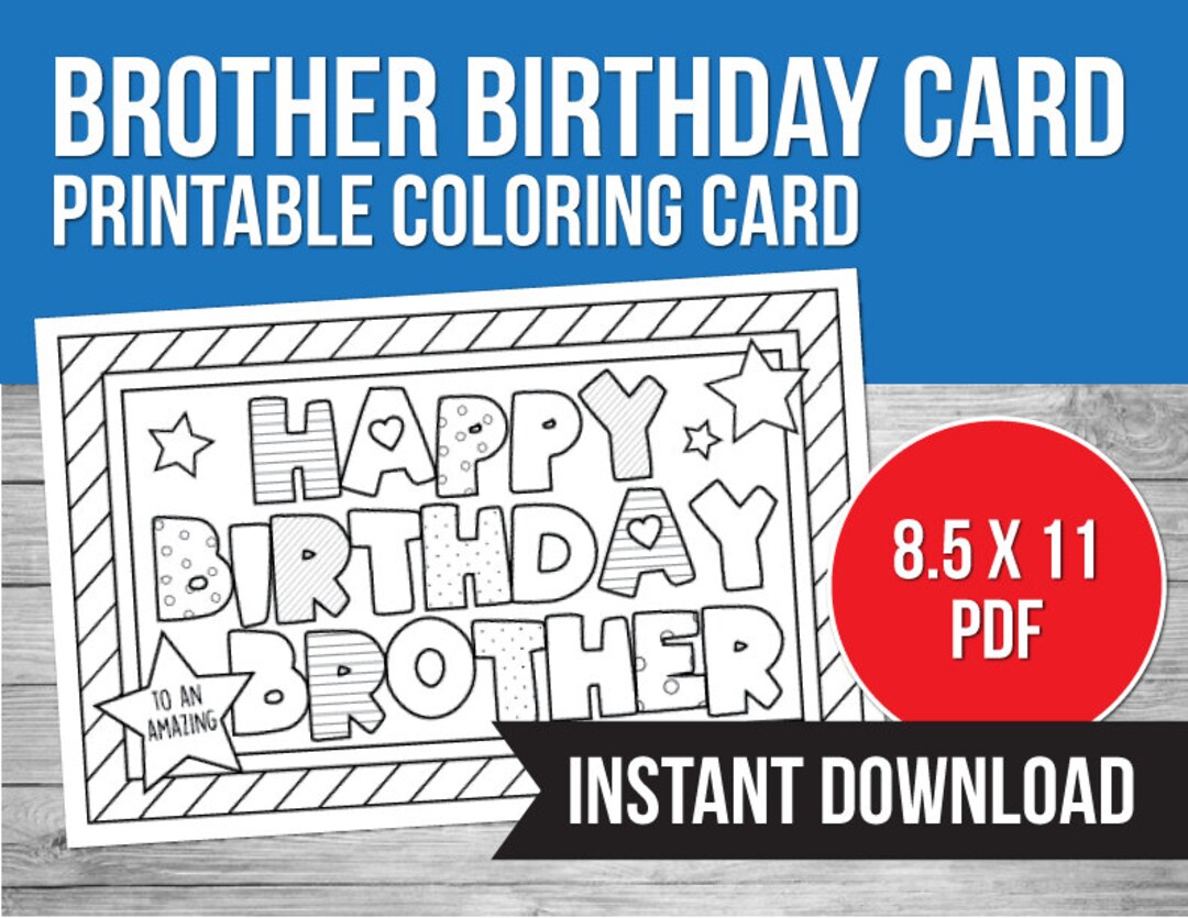 Happy Birthday BROTHER Printable Coloring Card Birthday Card - Etsy