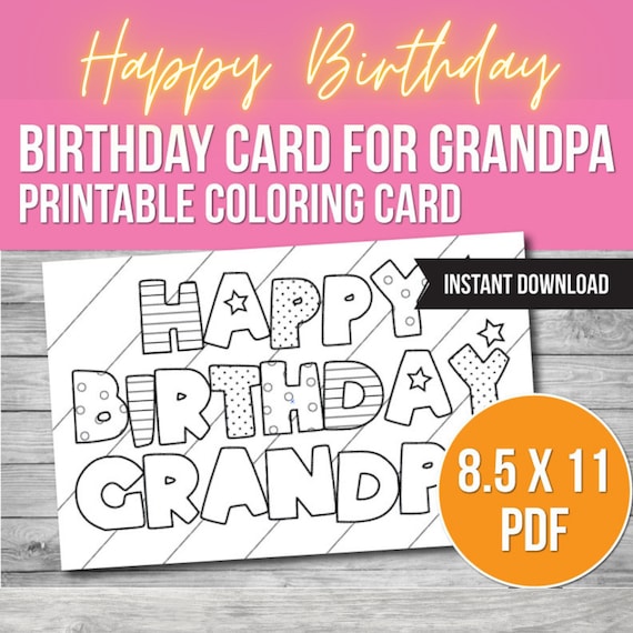 Printable Birthday Cards To Color For Grandpa