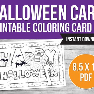 May include: Printable coloring card featuring the text "Happy Halloween" with bats, a spider web, and a spooky hand. The card is 8.5 x 11 inches and is available for instant download as a PDF.