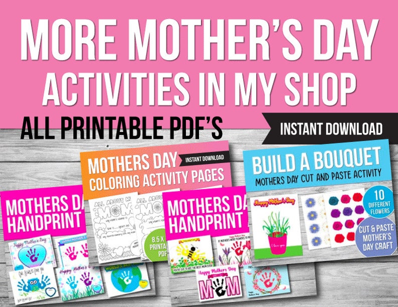 May include: A collection of printable Mother's Day activities, including coloring pages, handprint crafts, and a build-a-bouquet cut and paste activity. All designs are in bright colors and feature a variety of themes.