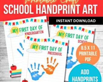 May include: Three printable handprint art designs for a child's first day of school. The designs feature a sun, clouds, and a line of books. The text reads "My First Day of Kindergarten", "My First Day of Preschool", and "My First Day of School".