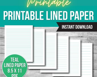 May include: Printable lined paper in teal, with the text "Teal Lined Paper 8.5 x 11 PDF" in a circle. The paper is shown in five different sizes, with the text "Printable Lined Paper" and "Instant Download" at the top of the image.