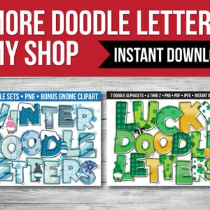 K&ouml;nnte beinhalten: Zwei digitale Download-Sets mit Doodle-Alphabet-Buchstaben. Das erste Set ist winterlich gestaltet mit blauen, wei&szlig;en und grauen Buchstaben. Das zweite Set ist Gl&uuml;cks-themed mit gr&uuml;nen, gelben und wei&szlig;en Buchstaben. Beide Sets beinhalten einen Bonus-Gnome-Clipart.