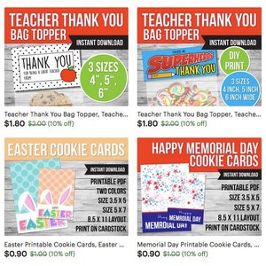 May include: A collection of printable digital downloads for cookie cards and gift tags. The designs include themes like teacher appreciation, happy birthday, Easter, and Memorial Day. The cards are available in various sizes and can be printed on cardstock.