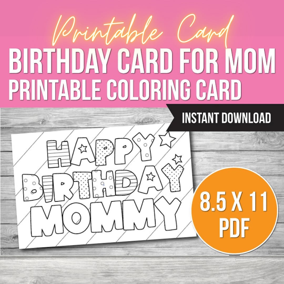 Birthday Coloring Card for Mom, Happy Birthday Mom Printable ,gift for Mom, Happy Birthday Card ...