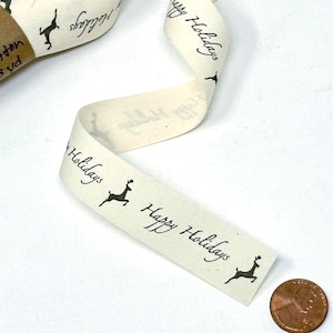 Happy Holidays Ivory Ribbon 1-3-5 Yards Cotton Canvas Printed 3/4" Woven Edge Gift Wrap Scrapbook Craft Card Ornament Christmas Trim
