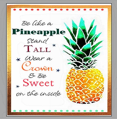 Be Like A Pineapple Stand Tall Wear A Crown And Be Sweet On Etsy