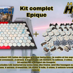 Op de afbeelding: Een bordspelkit met de tekst "Kit complet Epique" en "La Bataille de Hoth 3D". De kit bevat een getextureerd bord met zeshoekige tegels, landschapselementen en een doos met een illustratie van een gevechtsscène.
