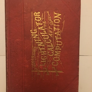 Mathematics The Lightning Calculator The Art of Computation David White Goodrich 1873 Illustrated