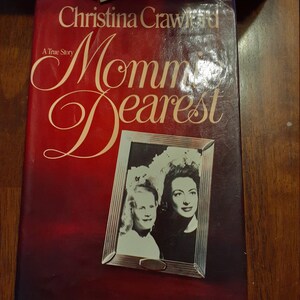 Mommie Dearest Christina Crawford 1978 STATED 1st EDITION Illustrated w/Dustjacket