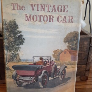 Automotive History The Vintage Motor Car Cecil Clutton John Stanford 1955 1st AM. EDITION DJ Illustrated
