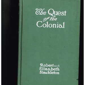 Quest of the Colonial 1923 by Robert and Elizabeth Shackleton illustrated