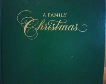 A Family Christmas 1984 STATED 1st EDITION Illustrated Crafts and Recipes Inc.