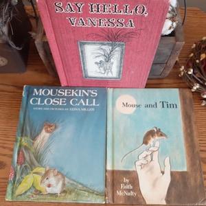 3 Lot Mousekin&#39;s Close Call Edna Miller Mouse and Tim Faith McNulty Say Hello, Vanessa Marjorie Weinman Sharmat 1970&#39;s 1st ED&#39;s Illustrated