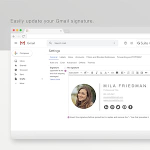 May include: Screenshot of a Gmail settings page, showing the signature customization options. The text "Easily update your Gmail signature" is at the top. The signature includes a photo, name, professional title, phone number, email, and website.