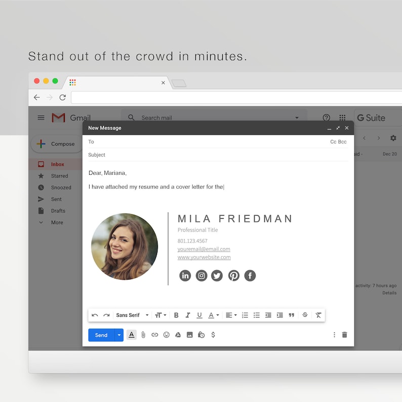 May include: Screenshot of a Gmail email composition window. The email includes a resume and cover letter attachment. The sender's signature features a photo, name, professional title, and contact information, including social media icons. Text at the top reads: "Stand out of the crowd in minutes."