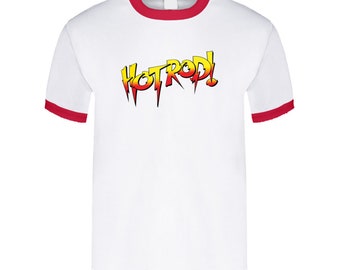 Hot Rod Tee Rowdy Roddy Piper Hot T Shirt
