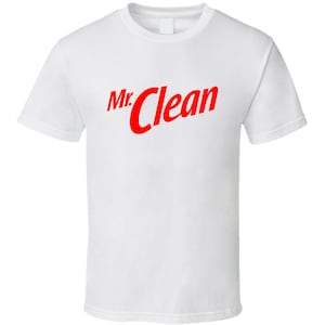May include: White t-shirt with the words "Mr. Clean" in red lettering.