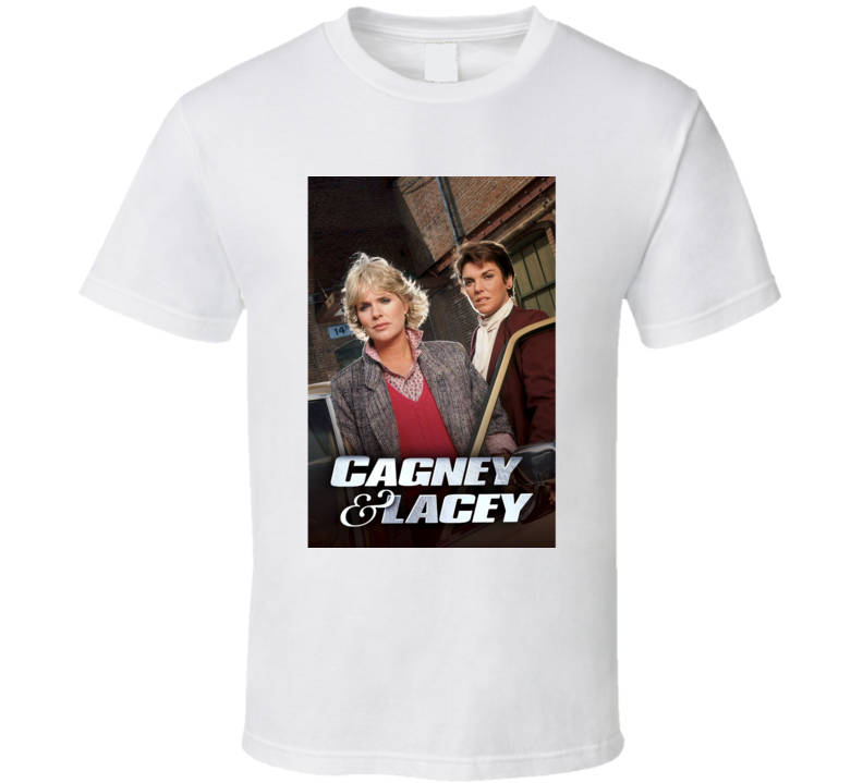 Cagney and lacey t shirt sales