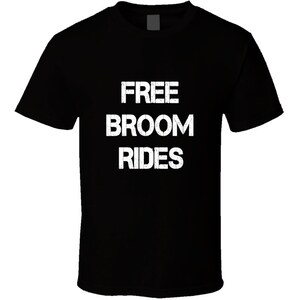 Balai gratuit manèges drôle Halloween Costume T Shirt