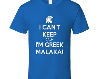 I Can't Keep Calm I'm Greek Malaka Tee Funny T Shirt