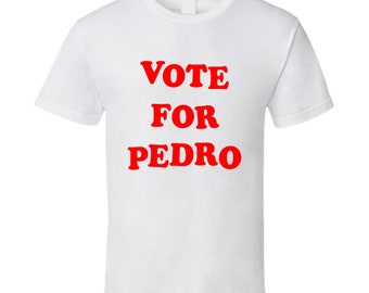 Vote For Pedro Tee Funny Napoleon Dynamite Movie Fan T Shirt