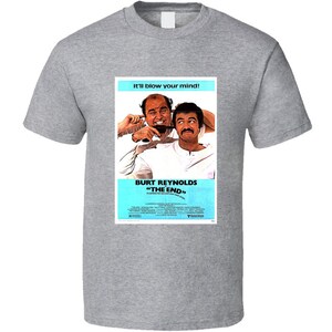 The End Movie Tee Cool Burt Reynolds Fan Retro Movie Poster T Shirt