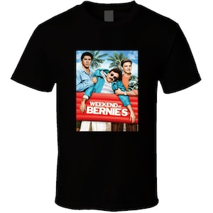 Weekend At Bernie&#39;s Tee Classic Comedy Movie T Shirt