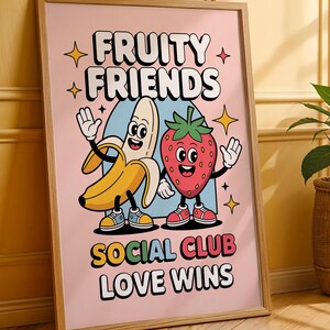 Fruity Friends Love Wins Social Club Poster, Cute Strawberry and Banana Wall Art, Fun Colorful Pride Home Decor Positive Energy Print