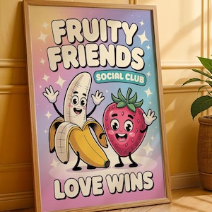 Fruity Friends Love Wins Social Club Poster, Cute Strawberry and Banana Wall Art, Fun Colorful Pride Home Decor Positive Energy Print
