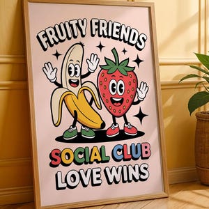 Fruity Friends Love Wins Social Club Poster, Cute Strawberry and Banana Wall Art, Fun Colorful Pride Home Decor Positive Energy Print