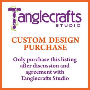Może przedstawiać: Fioletowo-zielone logo Tanglecrafts Studio z tekstem "CUSTOM DESIGN PURCHASE" i tekstem "Only purchase this listing after discussion and agreement with Tanglecrafts Studio".