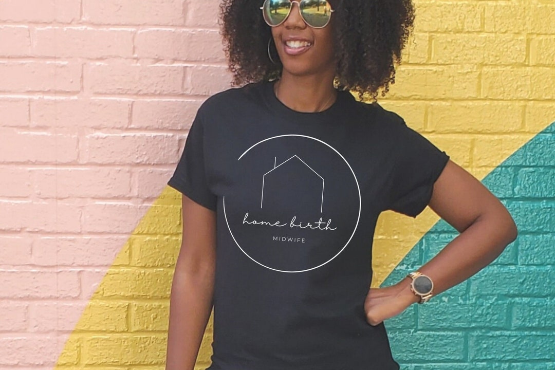 Home Birth Midwife, Thank You Gift for Midwife Shirt, Midwife Tshirt