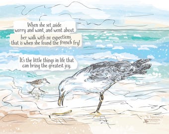 Story of Joy: Seagull finds a french fry on a beach, cute inspiration quote, living without expectations, walking in faith, coastal decor