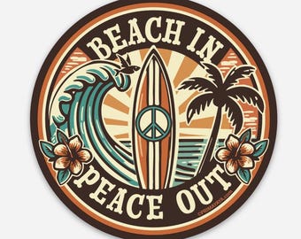 Beach In, Peace Out Sticker