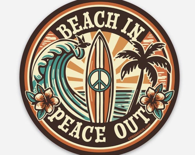 Featured listing image: Beach In, Peace Out Sticker