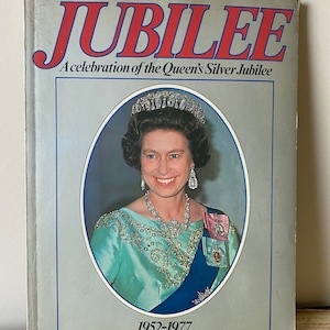 1977 Silver Jubilee Book- Queen Elizabeth Collectible, 1977 Queen&#39;s Jubilee, Royal Memorabilia, Queen Elizabeth Collectible, Royal Souvenir
