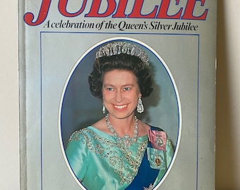 1977 Silver Jubilee Book- Queen Elizabeth Collectible, 1977 Queen's Jubilee, Royal Memorabilia, Queen Elizabeth Collectible, Royal Souvenir