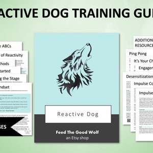 May include: A blue and white digital guide for training reactive dogs. The guide includes sections on tracking the ABCs of reactivity, training methods, getting started, setting the stage, and mindset. The guide also includes additional resources such as ping pong, it's your choice, engagement, desensitization, and impulse control. The guide features a black and white illustration of a wolf howling at the moon. The guide is titled "Reactive Dog Training Guide" and "Feed The Good Wolf, an Etsy shop".