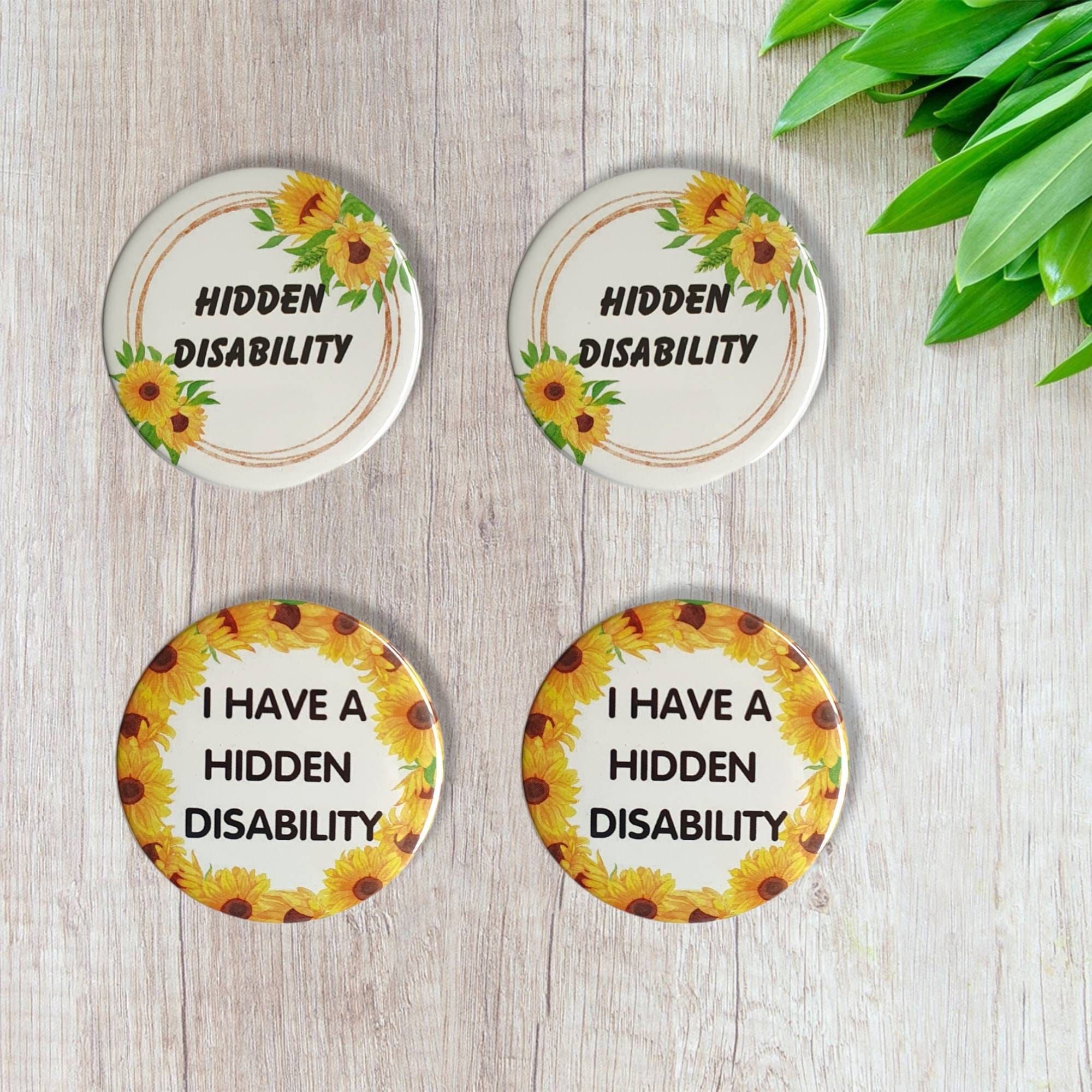 Sunflower Hidden Disability Badge Set of 4 58mm badges Etsy