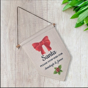 Santa stop here Christmas decoration - Christmas Pennant - Personaliased Christmas Decoration - Santa Sign
