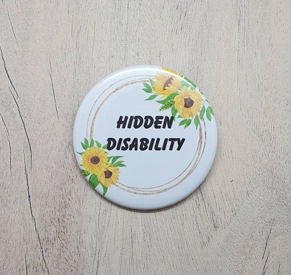 Sunflower Badge Hidden Disability Awareness 59mm Button Pin - Etsy