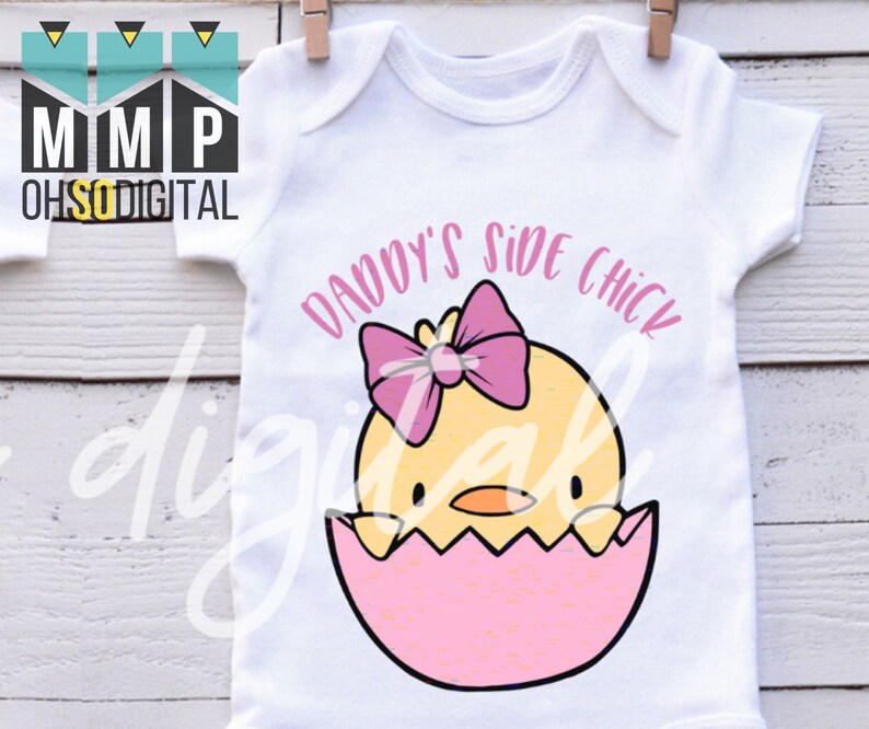 Download Daddy's Side Chick SVG Girls Spring Shirt Easter Chick | Etsy